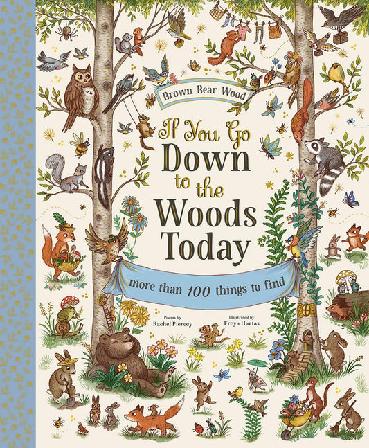 If You Go Down to the Woods Today: A Search and Find Adventure by Rachel Piercey