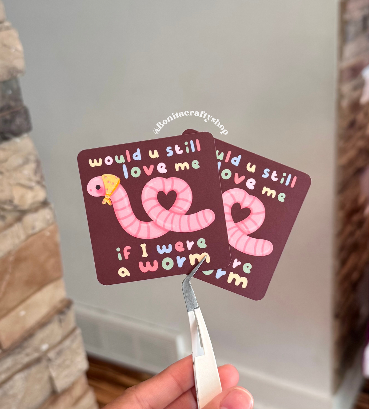Would You Still Love Me If I Were a Worm Matte Sticker