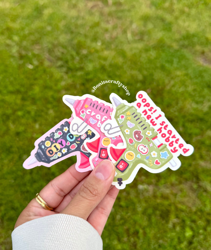 Crafty lil b*tch, DIY Diva, Oops I Started New Hobby Sticker