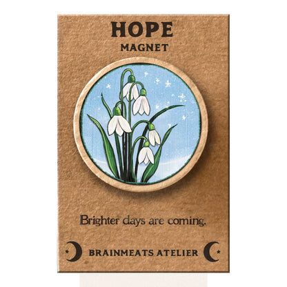 Hope Magnet – Snowdrop Flowers “Brighter Days Are Coming”